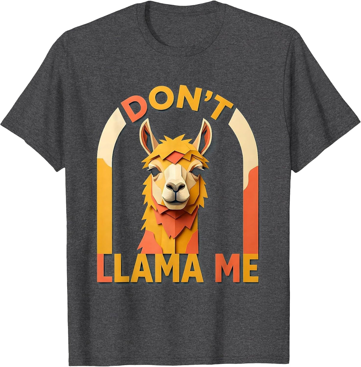 Men's Don't Llama Me Funny Llama Lover Gift Paper Cutout T-Shirt - Dark Heather Grey
