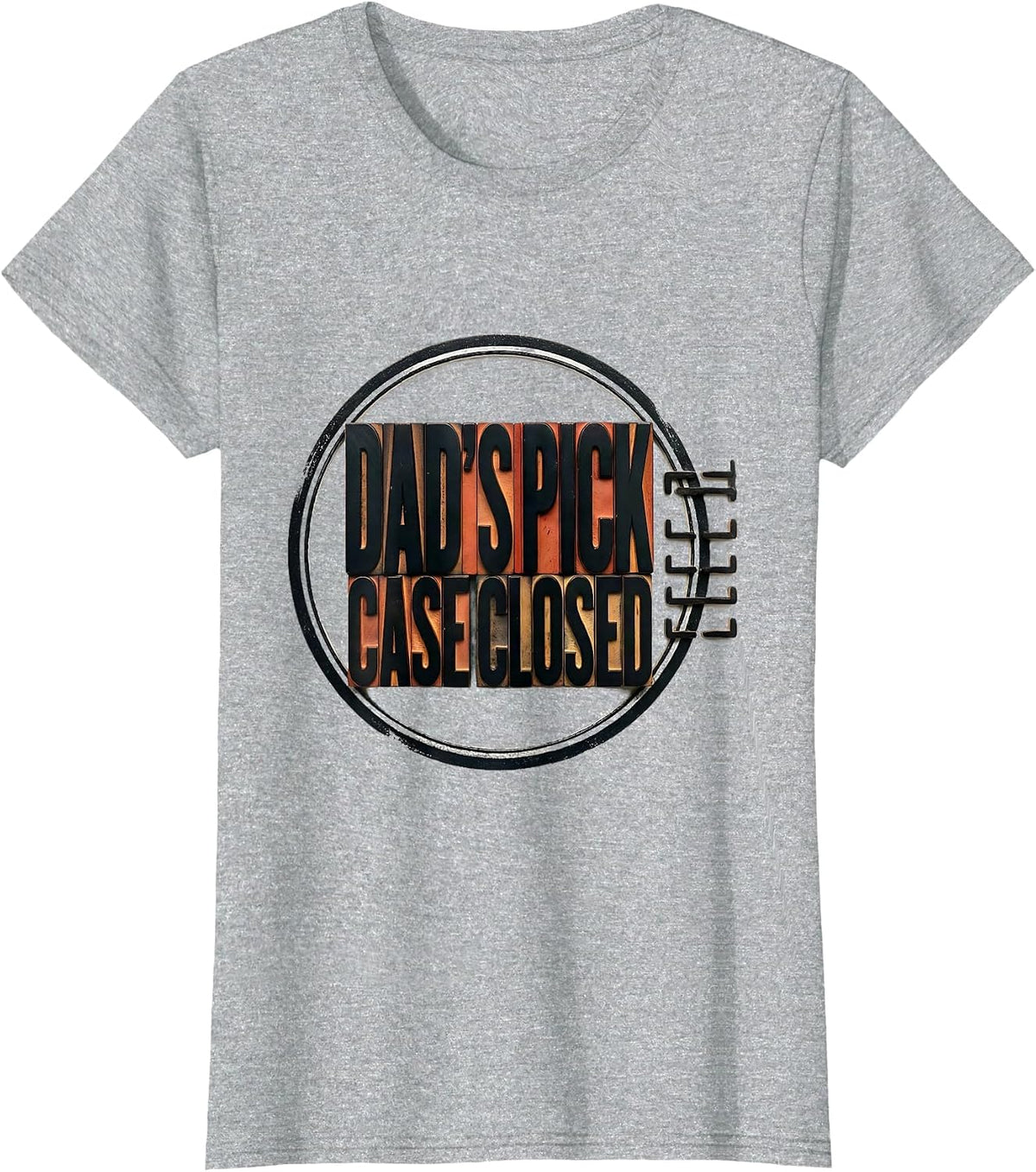 Women's Dad's Pick Case Closed Funny Daddy Humor Novelty T-Shirt - Heather Grey