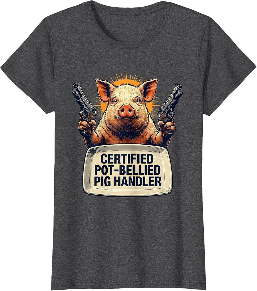 Women's Certified Pot-Bellied Pig Handler Funny Pig Lover Meme Humor T-Shirt - Dark Heather Grey