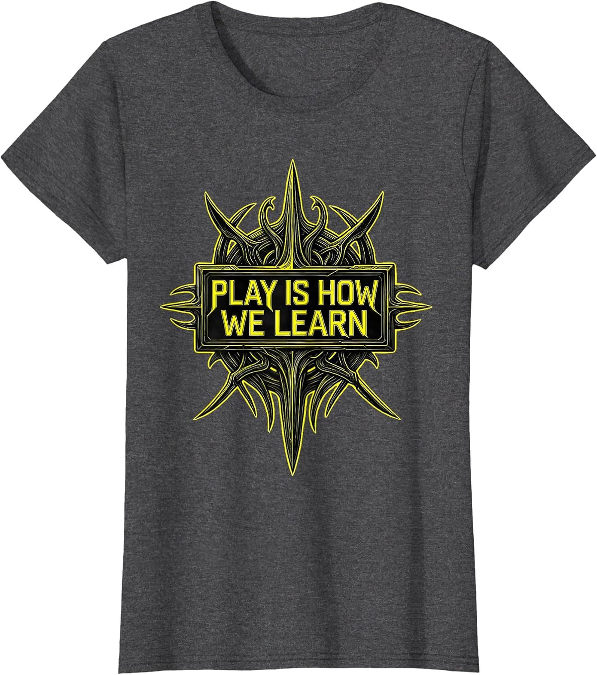 Women's Play Is How We Learn Preschool Teacher Design T-Shirt - Dark Heather Grey
