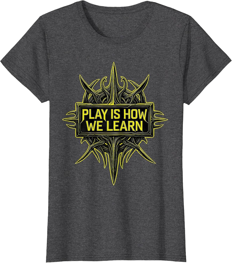 Women's Play Is How We Learn Preschool Teacher Design T-Shirt - Dark Heather Grey