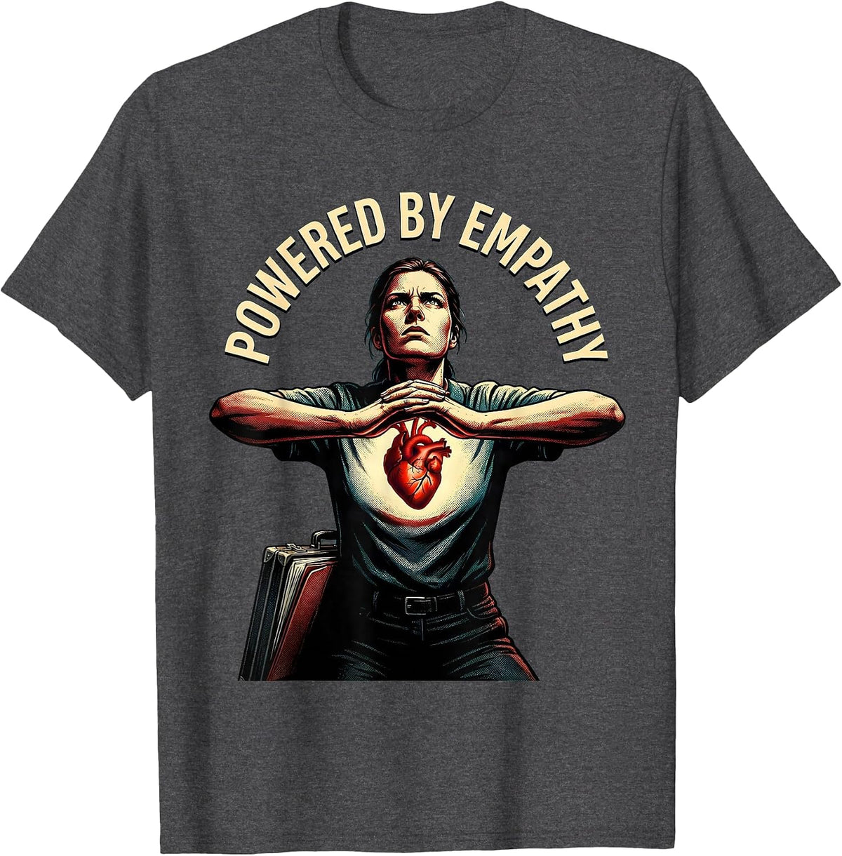 Powered by Empathy Social Worker Design T-Shirt - Dark Heather Grey
