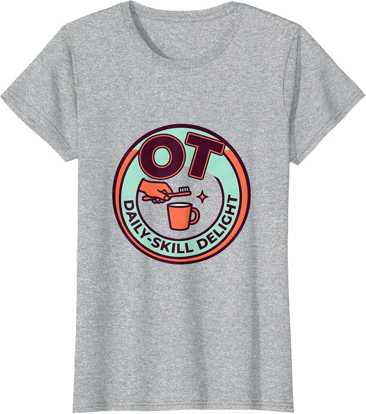 OT Daily-Skill Delight Occupational Therapy Professional T-Shirt - Heather Grey