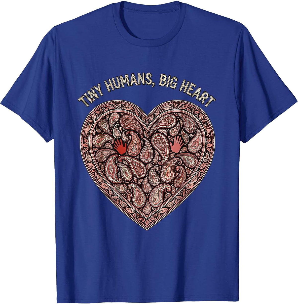 Men's Tiny Humans Big Heart Daycare Teacher Design T-Shirt - Royal Blue