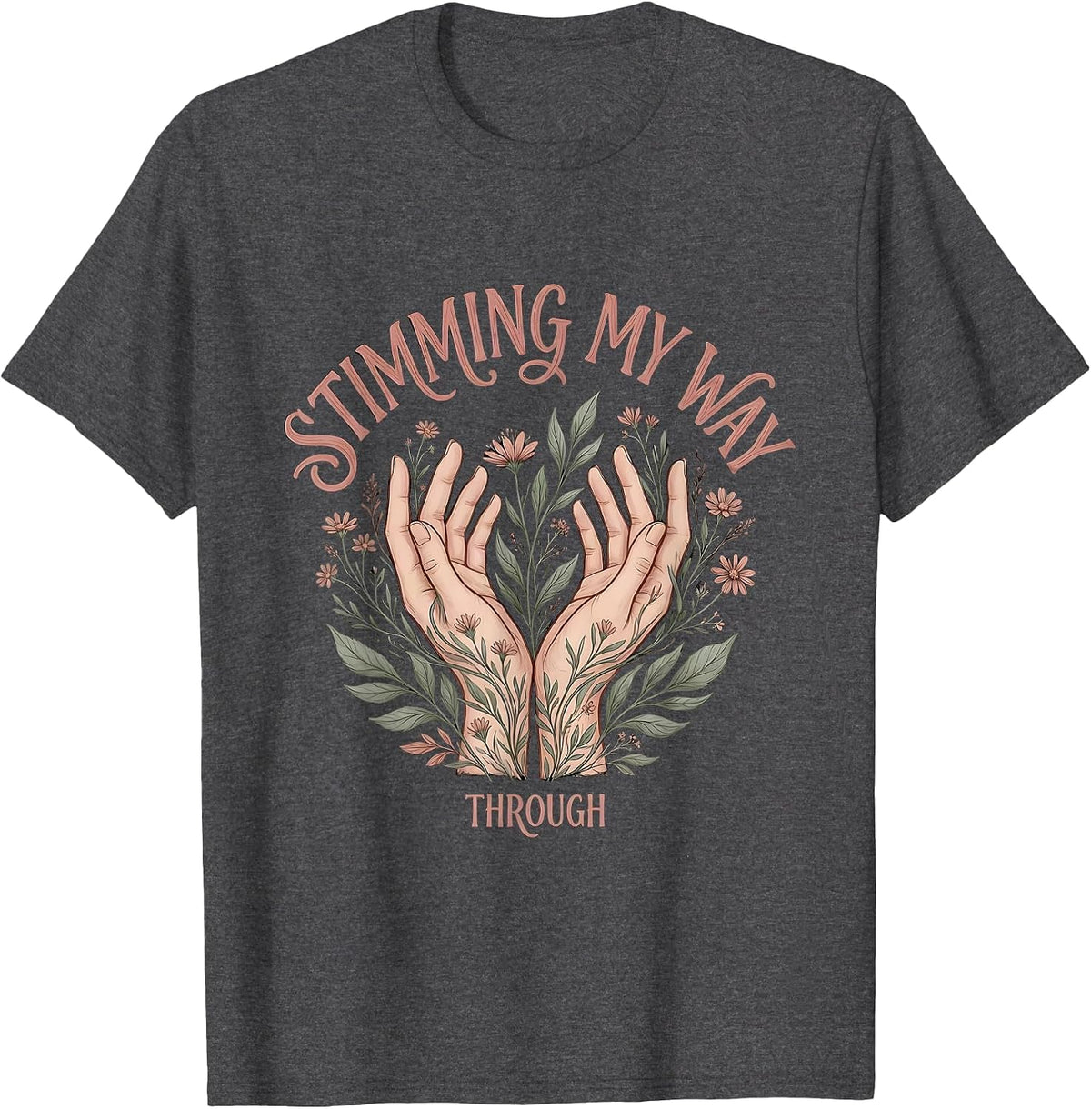 Men's Stimming My Way Through Rizz Em With The Tism T-Shirt - Dark Heather Grey