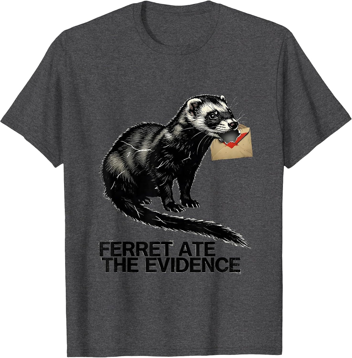 Men's Ferret Ate The Evidence Funny Ferret Lover Gift T-Shirt - Dark Heather Grey