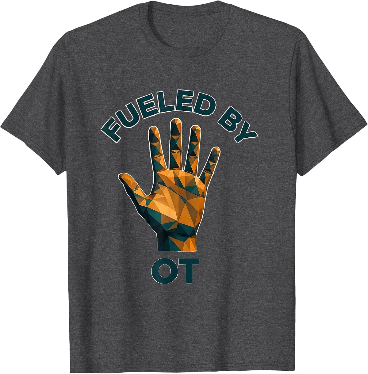Men's Fueled by OT Occupational Therapy Design T-Shirt - Dark Heather Grey