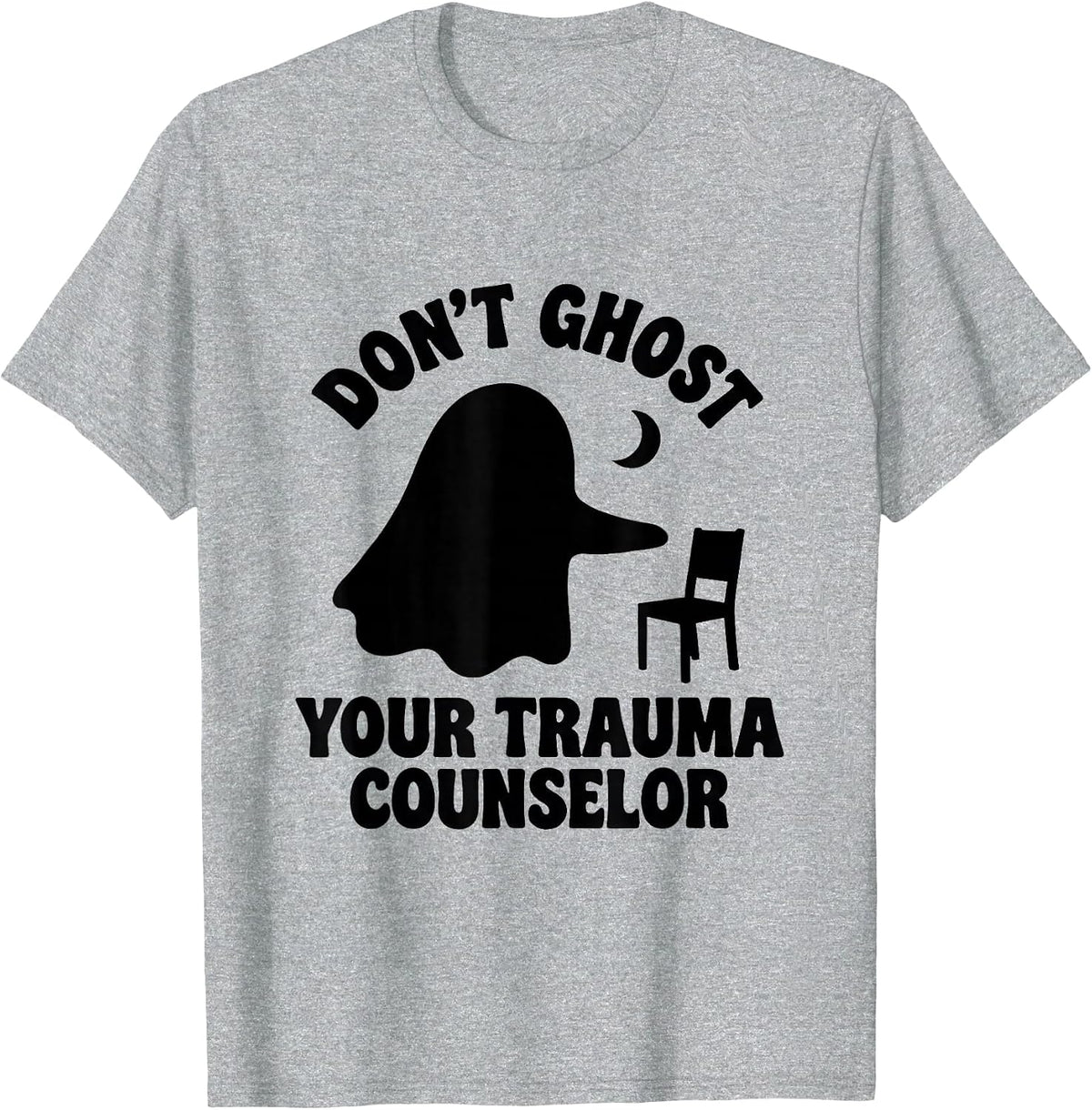 Men's Don't Ghost Your Trauma Counselor Halloween Mental Health T-Shirt - Heather Grey