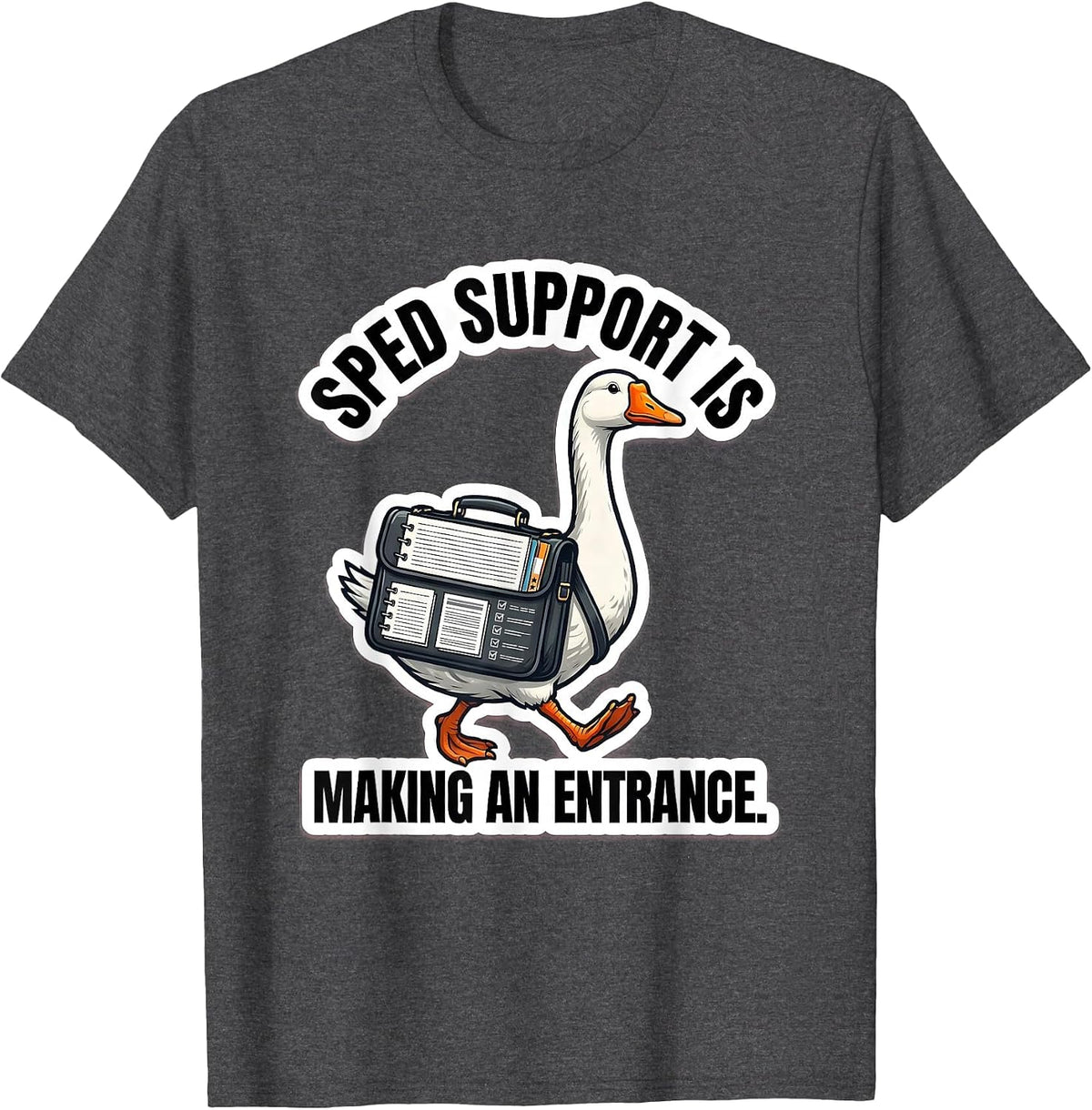 SPED Support Is Making An Entrance Funny SPED Teacher Humor T-Shirt - Dark Heather Grey