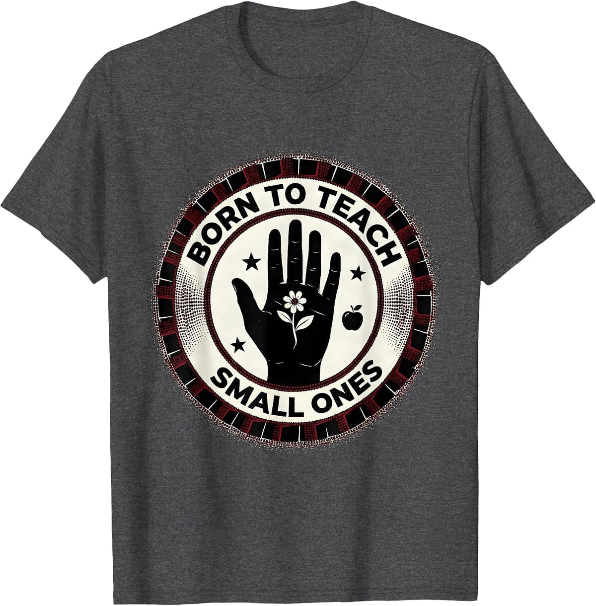 Men's Born to Teach Small Ones Preschool Teacher Design T-Shirt - Dark Heather Grey