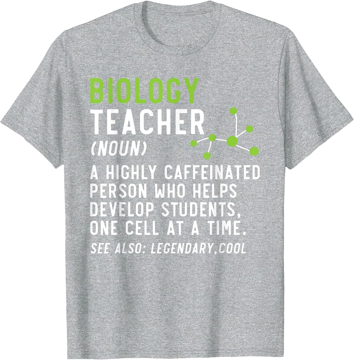 Biology Teacher Biology Student Science Lover Biologist T-Shirt - Heather Grey