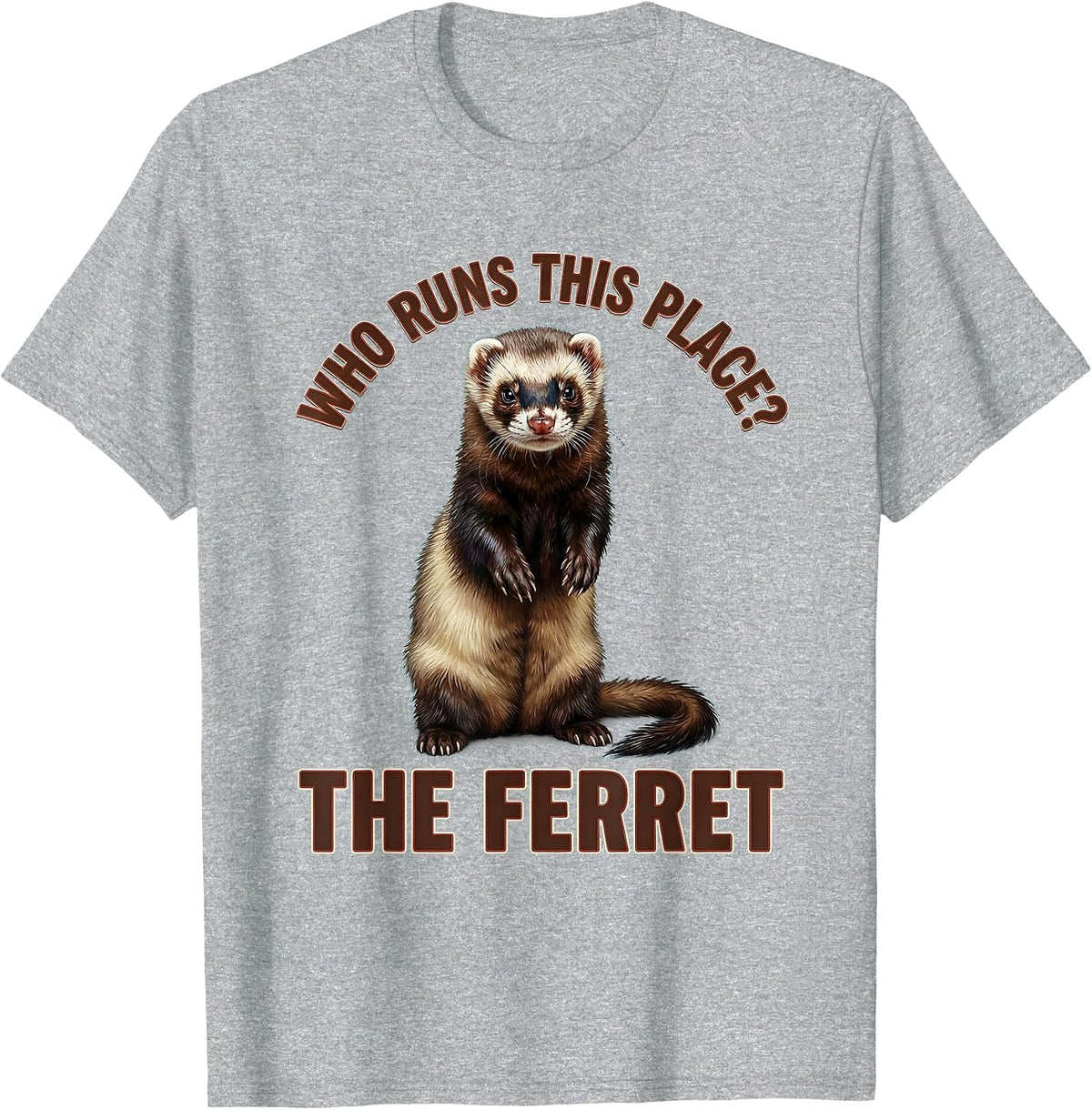 Men's Who Runs This Place The Ferret Funny Ferret Lover Christmas T-Shirt - Heather Grey