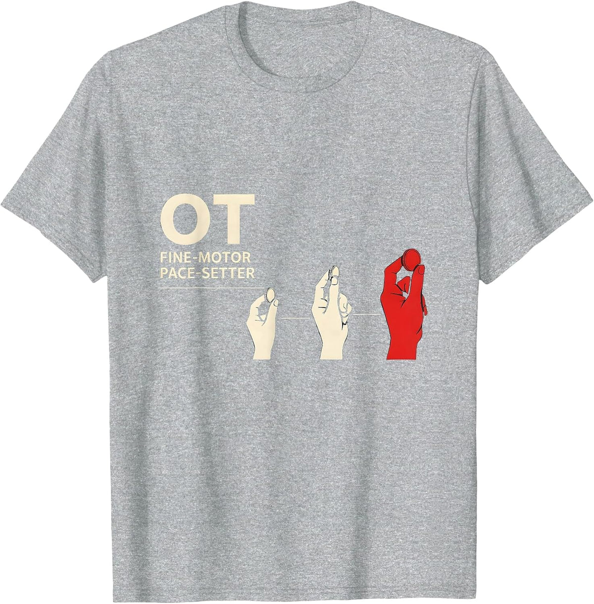 Men's OT Fine-Motor Pace-Setter Occupational Therapy OT Assistant T-Shirt - Heather Grey