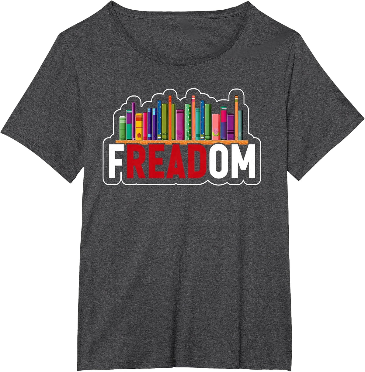 Freadom Anti-Banned Books F-Read-om Reading Books Reader T-Shirt - Dark Heather Grey