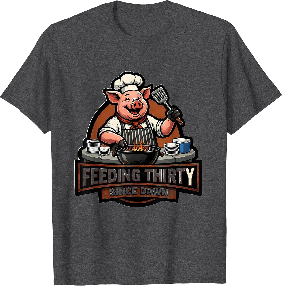 Feeding Thirty Since Dawn Funny BBQ Dad Grilling Party T-Shirt - Dark Heather Grey