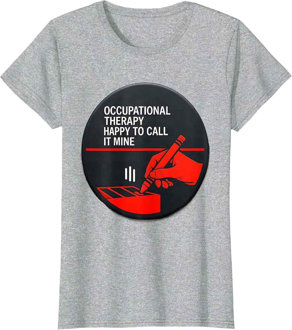 Women's Occupational Therapy Happy To Call It Mine Occupational T-Shirt - Heather Grey