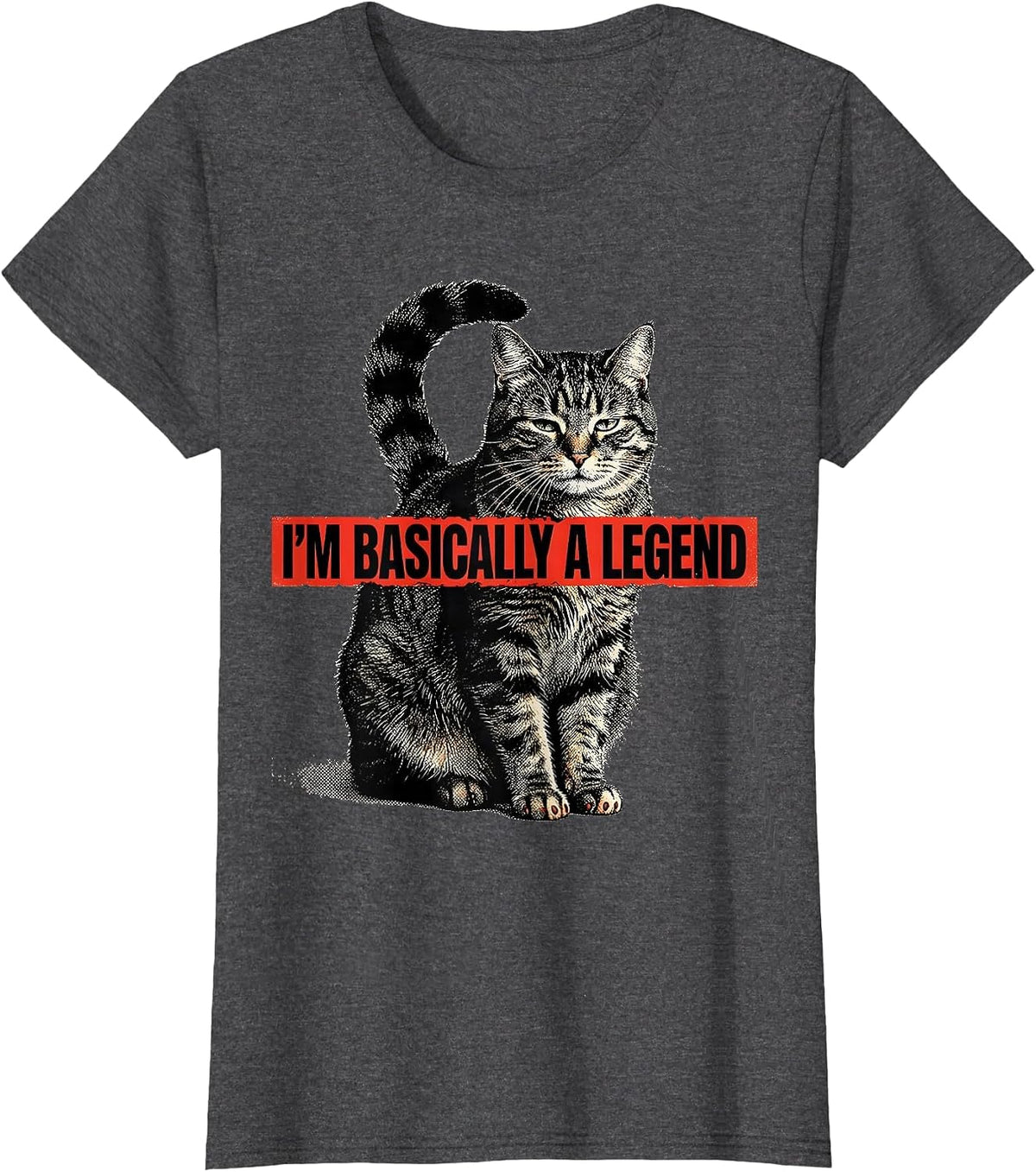 Women's I'm Basically A Legend Funny Cat Meme Cat Owner Humor T-Shirt - Dark Heather Grey