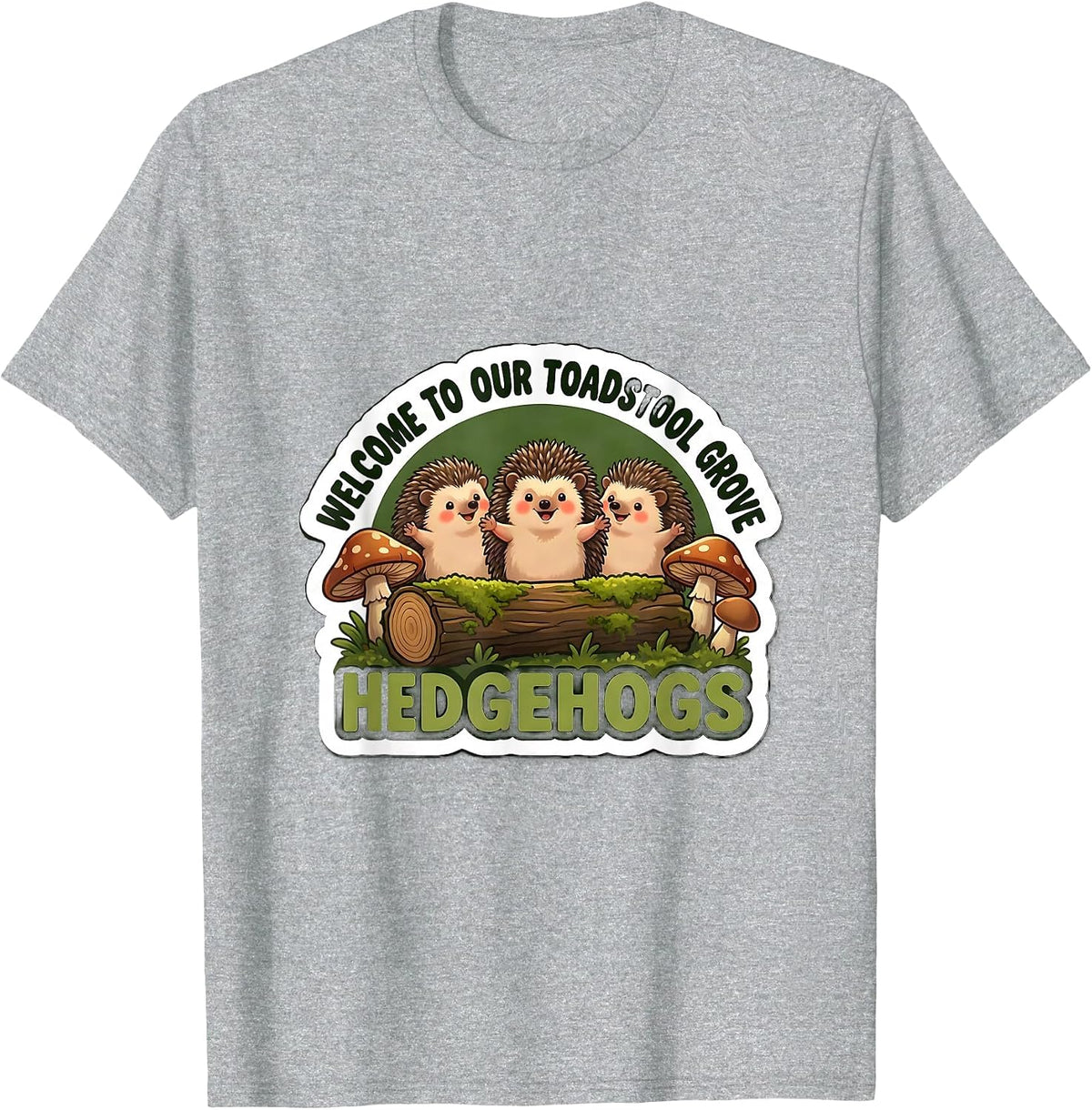 Men's Welcome To Our Toadstool Grove Hedgehogs Teacher T-Shirt - Heather Grey