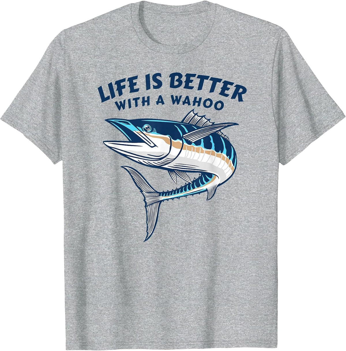 Life is Better with A Wahoo Funny Salt Water Fishing T-Shirt - Heather Grey