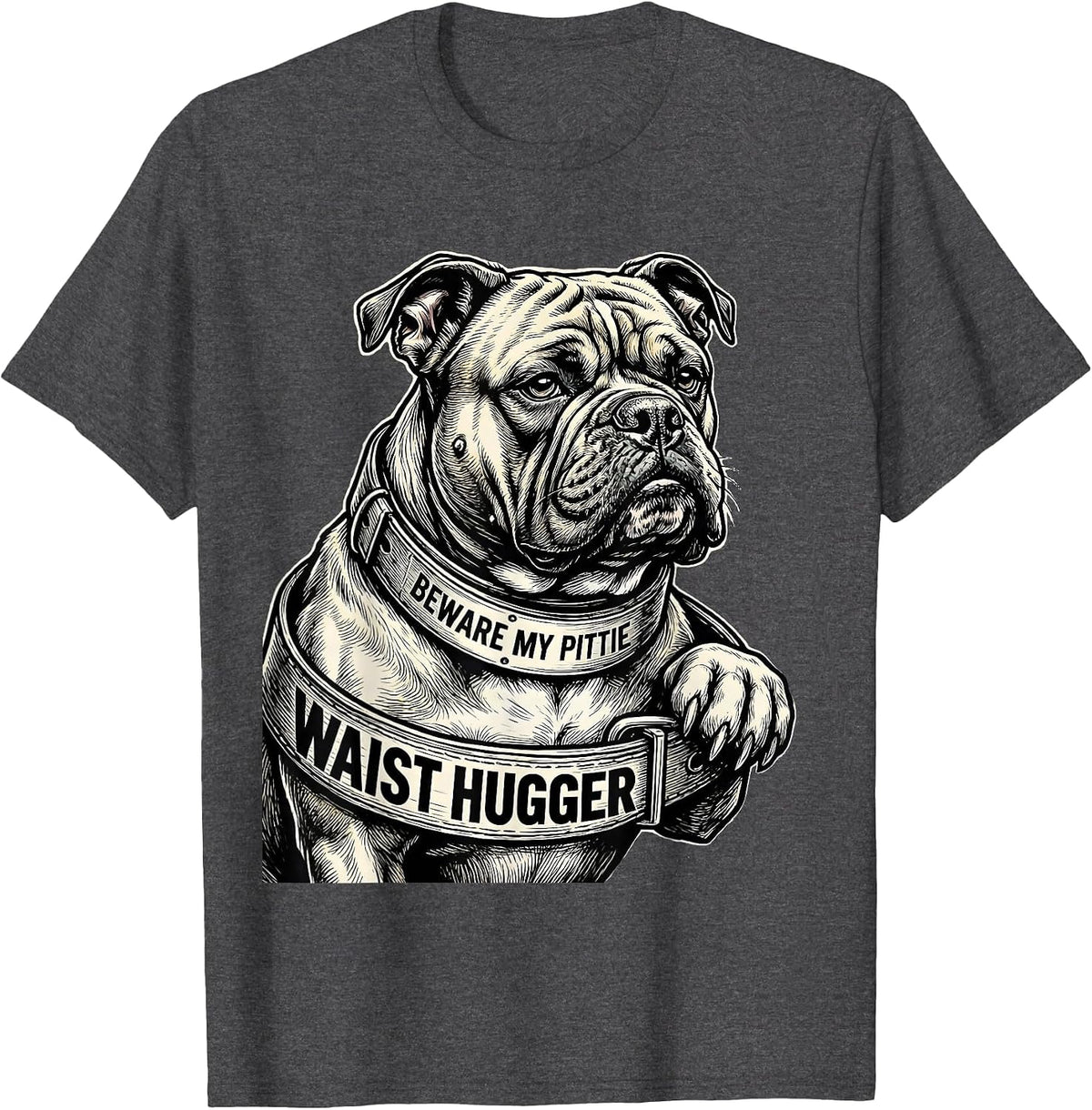 Men's Beware My Pittie Waist Hugger Funny Pitbull Owner Dog Mom T-Shirt - Dark Heather Grey