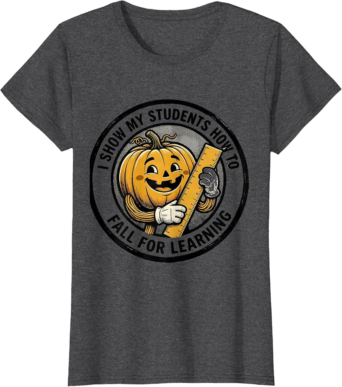 Women's I Show My Students How To Fall For Learning Retro Teacher T-Shirt - Dark Heather Grey