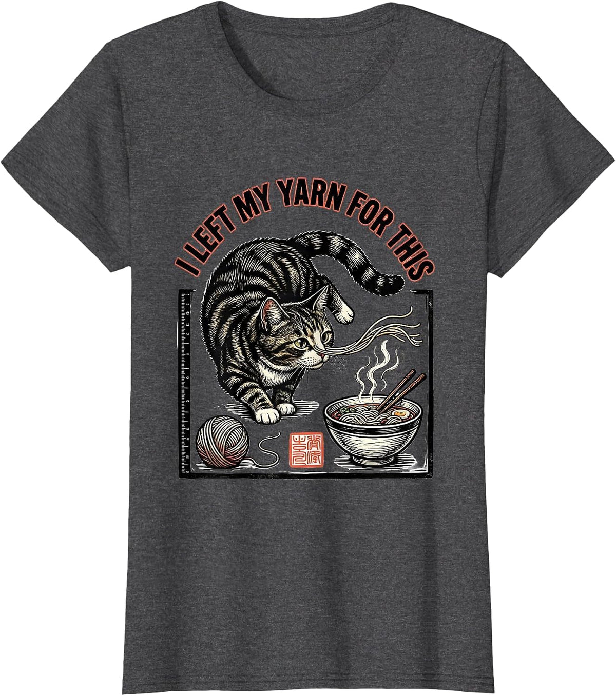 Women's I Left My Yarn For This Funny Kawaii Cat Anime Ramen T-Shirt - Dark Heather Grey