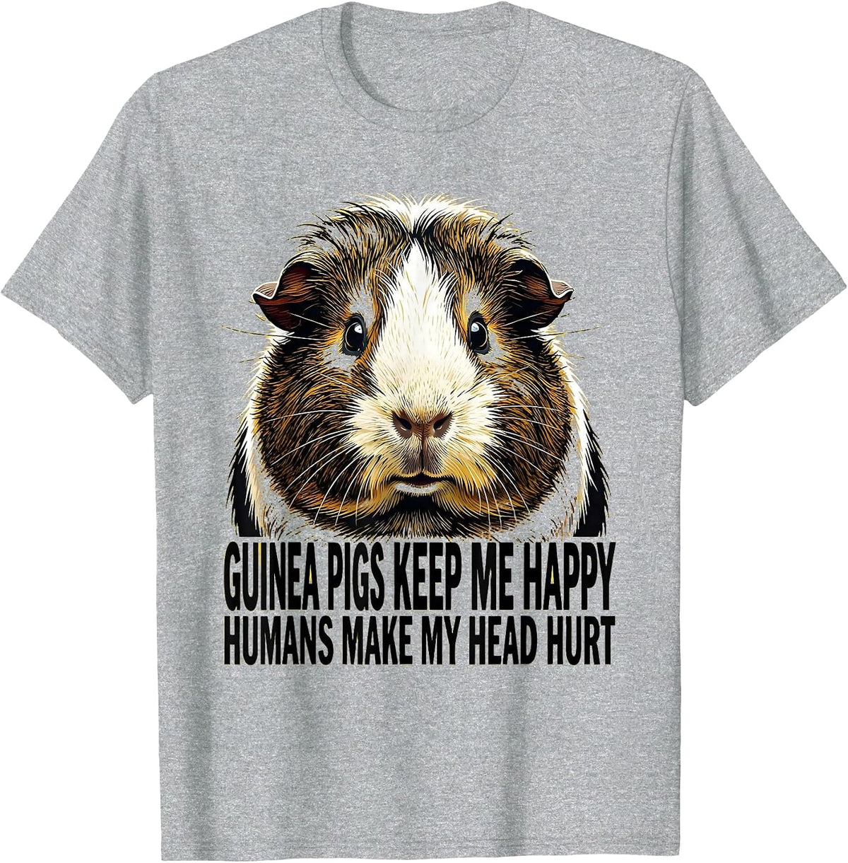 Men's Guinea Pigs Keep Me Happy Humans Make My Head Hurt Funny T-Shirt - Heather Grey