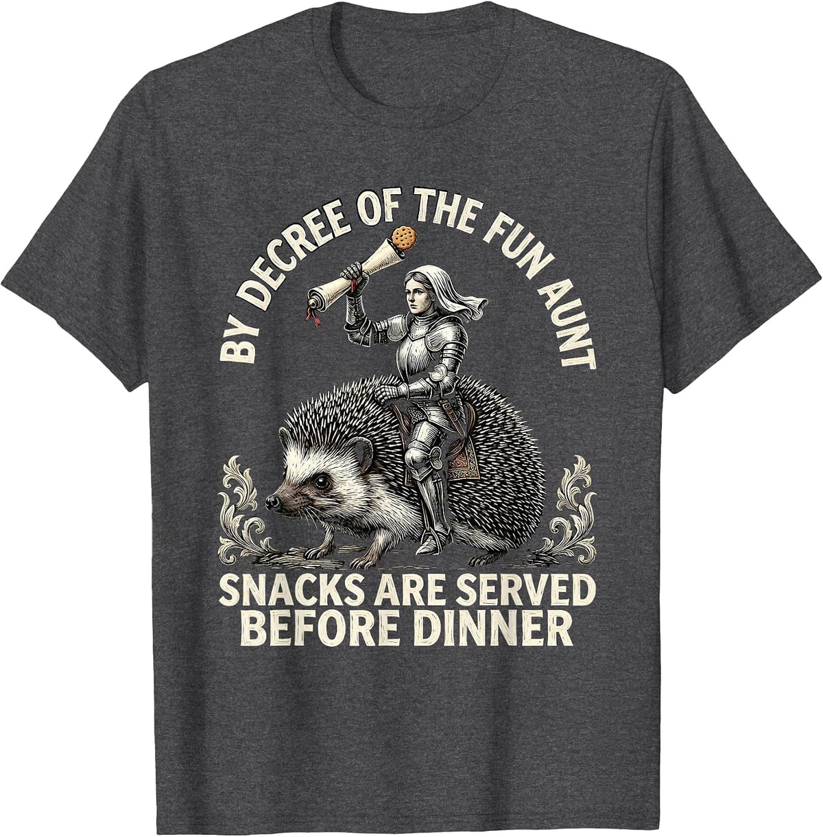 Men's By Decree Of The Fun Aunt, Snacks Are Served Before Dinner T-Shirt - Dark Heather Grey