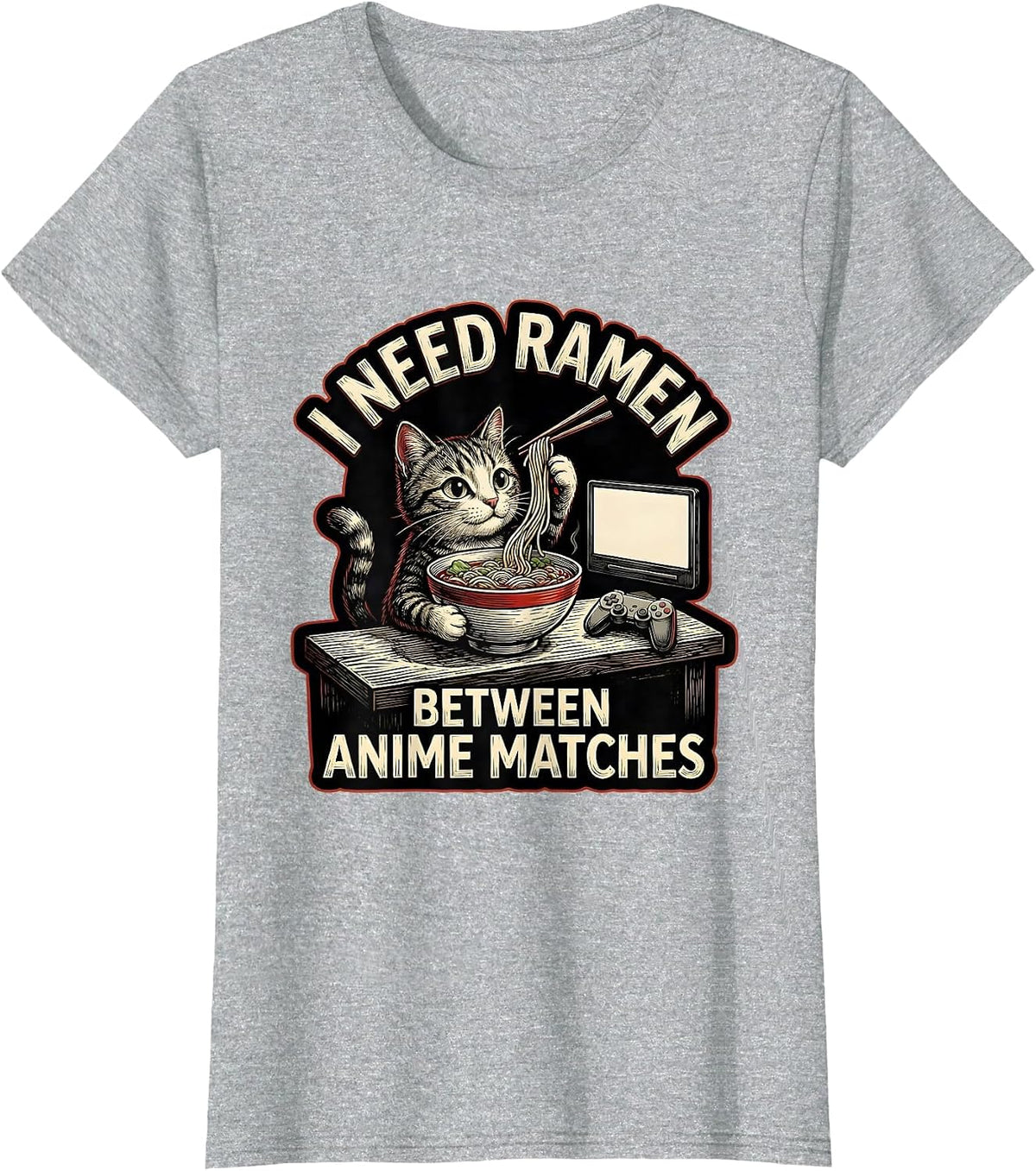Women's I Need Ramen Between Anime Matches Kawaii Cat Anime Gamer T-Shirt - Heather Grey