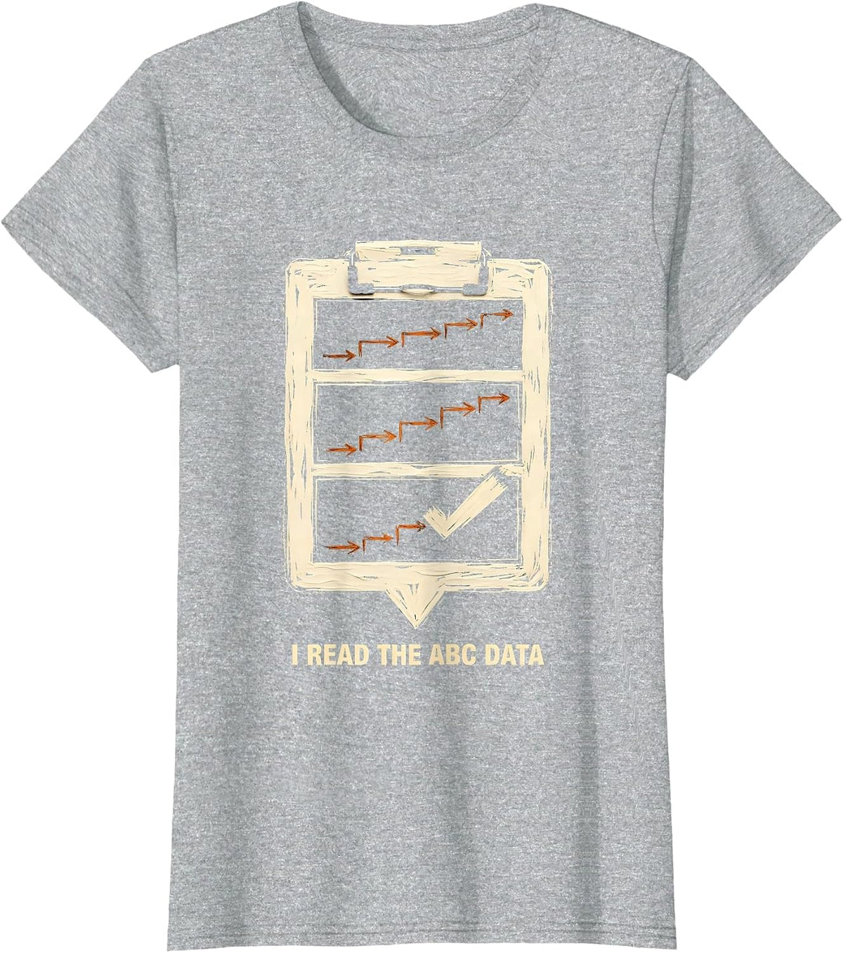 I Read The ABC Data Funny Special Education Teacher Sped T-Shirt - Heather Grey