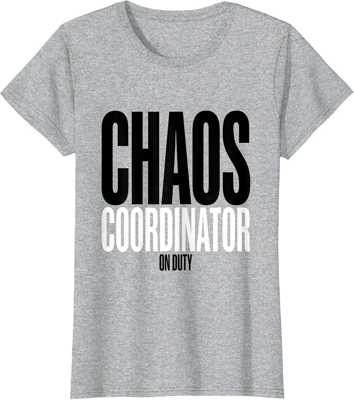 Chaos Coordinator On Duty Daycare Teacher Design T-Shirt - Heather Grey