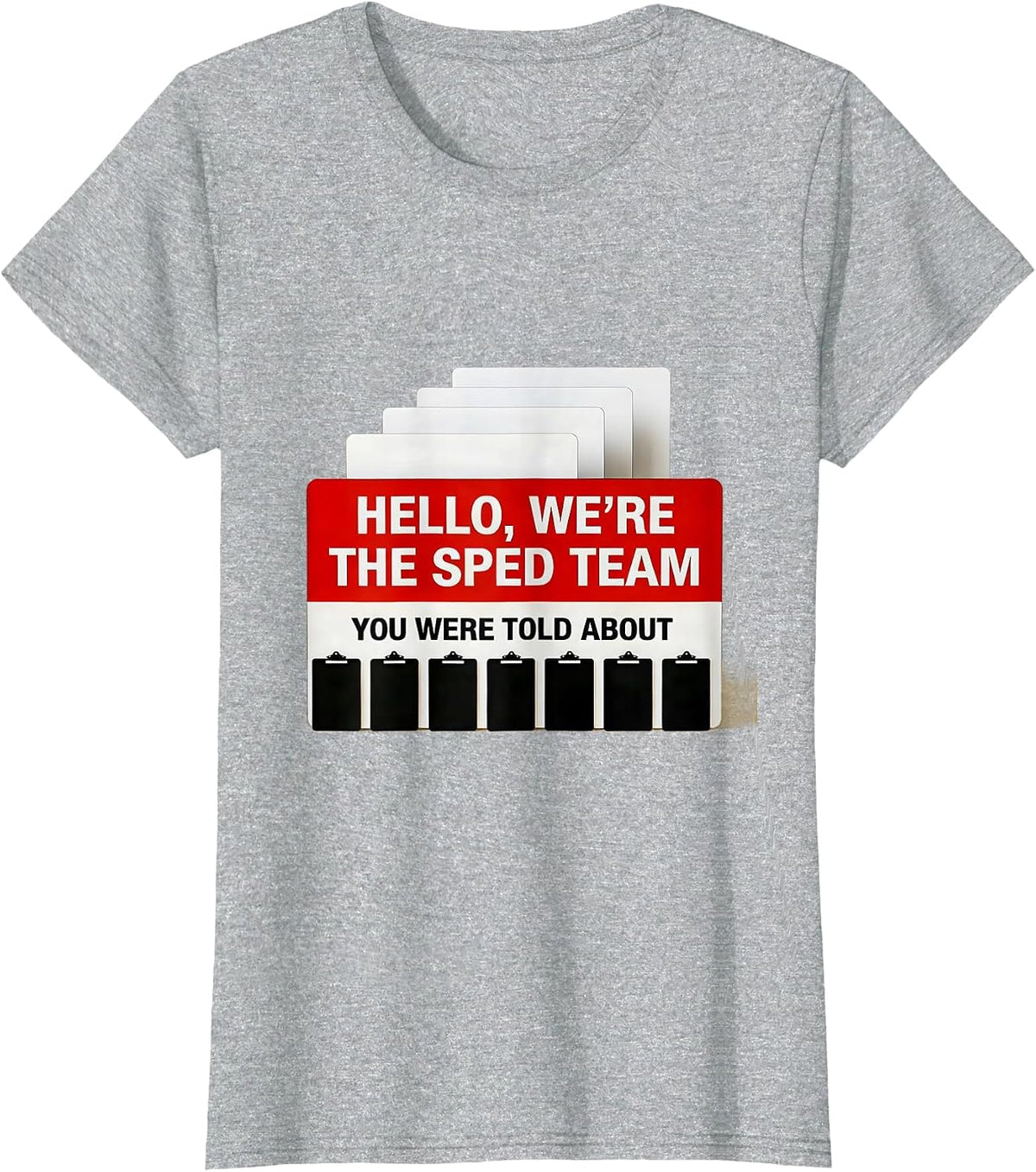 Hello, We're The SPED Team You Were Told About Teacher T-Shirt - Heather Grey