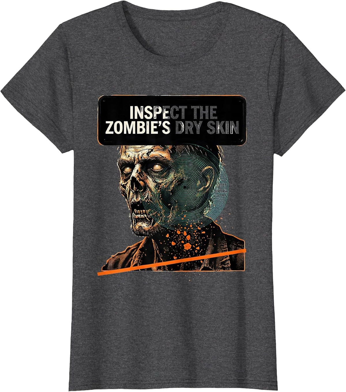 Women's Inspect The Zombie's Dry Skin Funny Dermatology Halloween T-Shirt - Dark Heather Grey