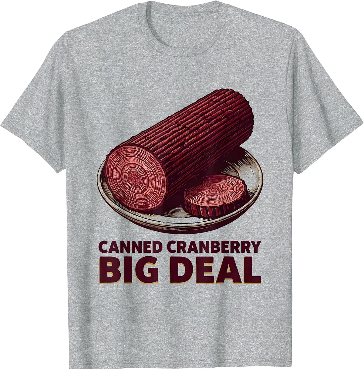 Men's Canned Cranberry Big Deal Funny Thanksgiving Food Matching T-Shirt - Heather Grey