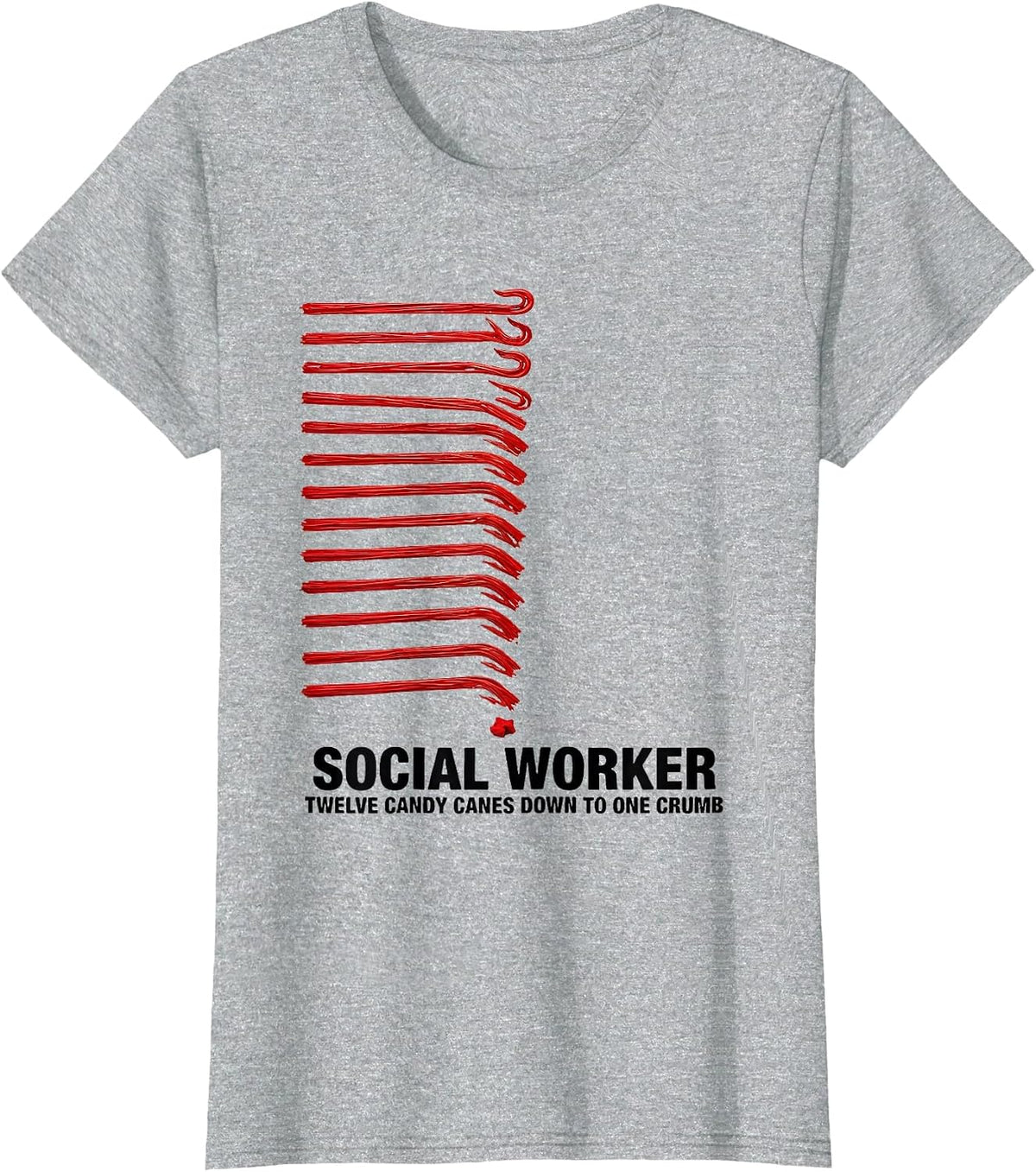 Women's Social Worker, Twelve Candy Canes Down To One Crumb Funny T-Shirt - Heather Grey