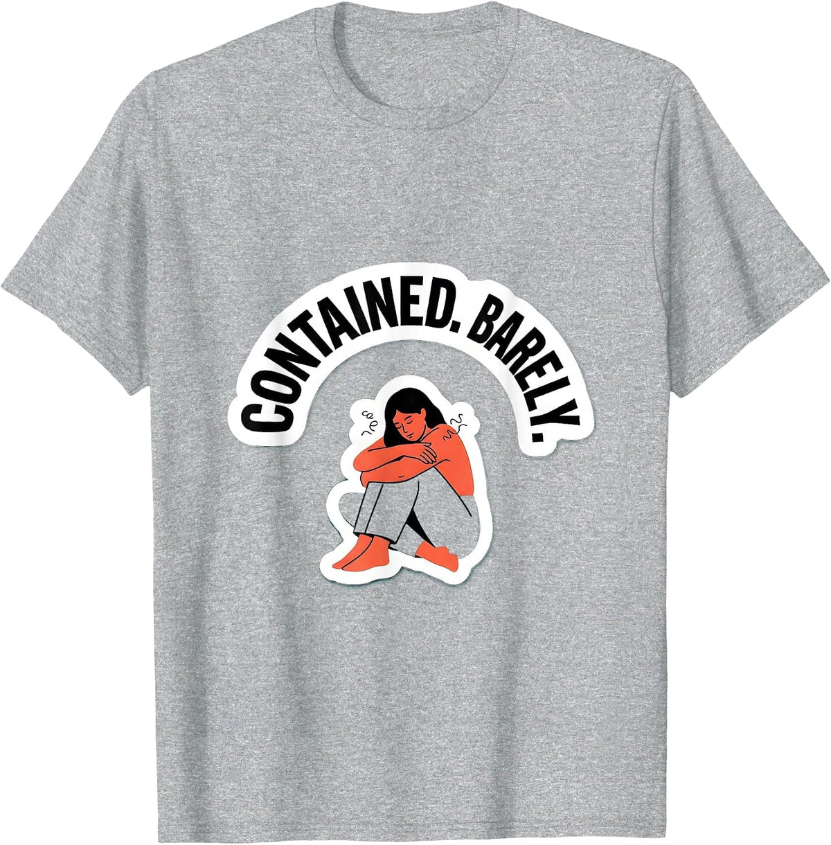 Men's Contained Barely Funny Mental Health Counselor Therapist T-Shirt - Heather Grey