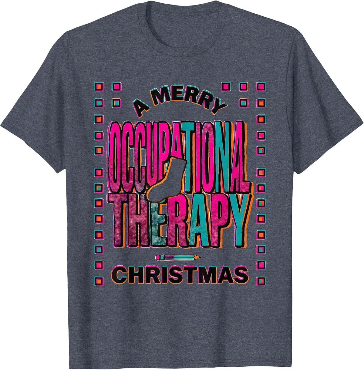A Merry Occupational Therapy Christmas Playful OT Humor T-Shirt - Heather Blue
