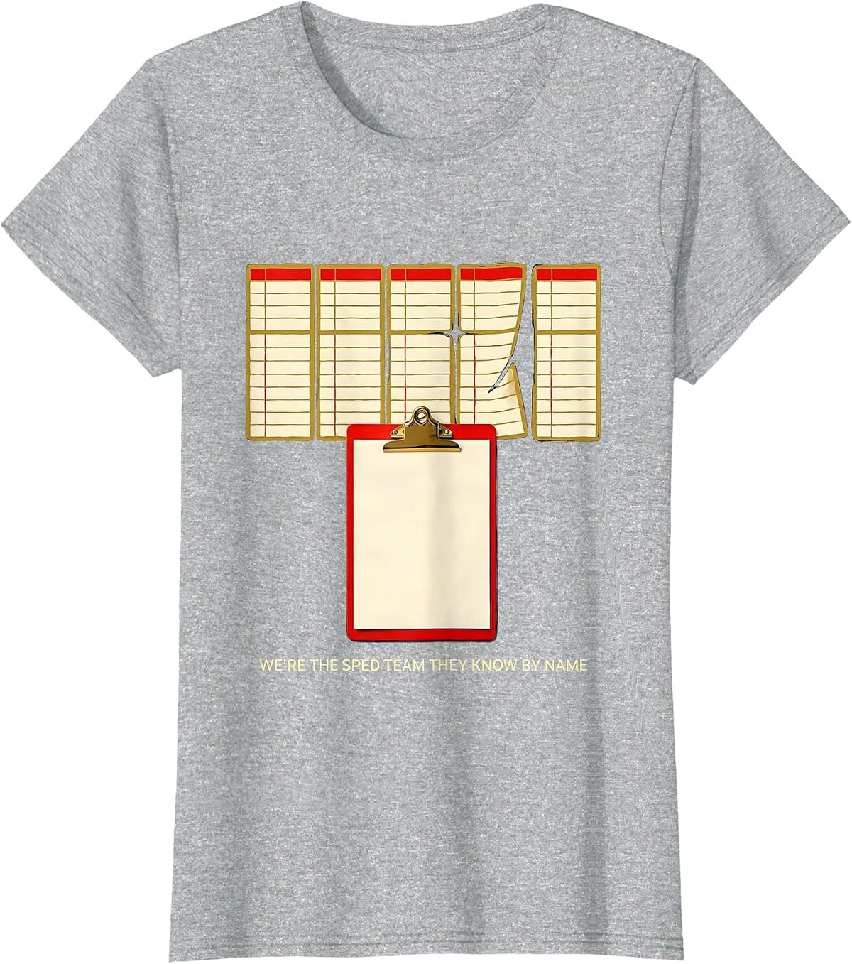 We're The SPED Team They Know By Name Funny Teacher Squad T-Shirt - Heather Grey