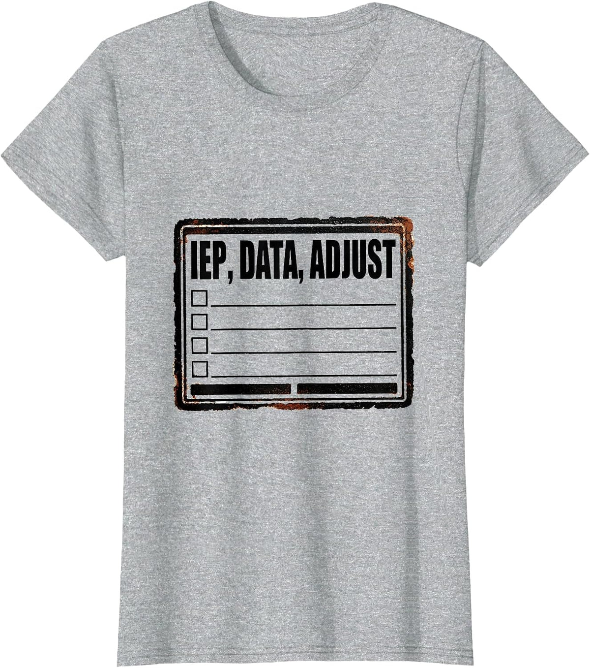 Women's IEP Data Adjust Funny Special Education Teacher SPED Humor T-Shirt - Heather Grey
