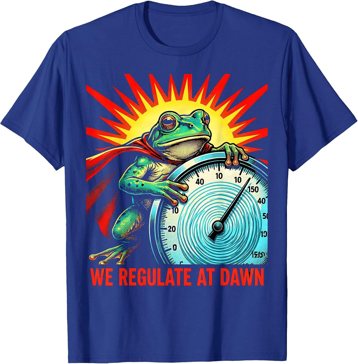 We Regulate At Dawn Pop Art Frog Teacher Funny Humor T-Shirt - Royal Blue