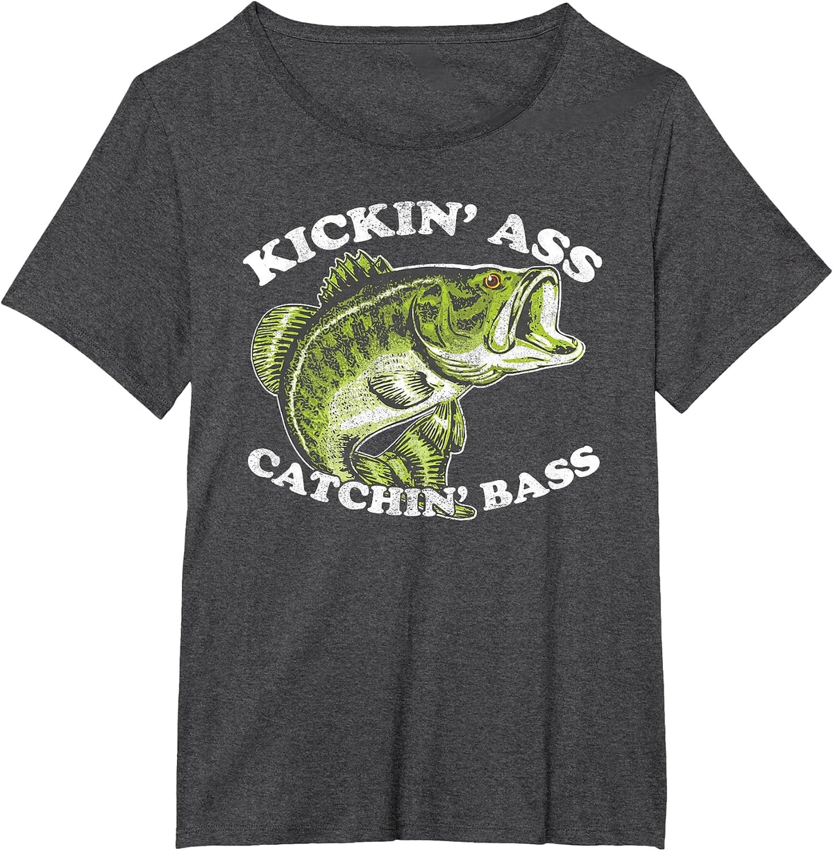 Kicking Ass and Catching Bass Funny T-Shirt - Dark Heather Grey
