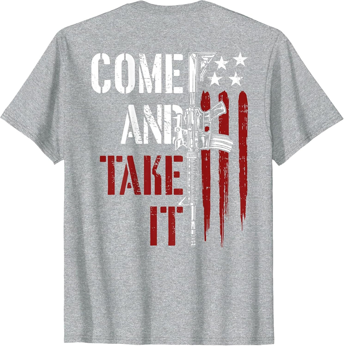 Come and Take It Gun Rights AR-15 American Flag On Back T-Shirt - Heather Grey