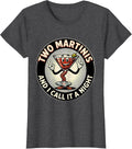 Women's Two Martinis And I Call It A Night Retro Cocktail Humor T-Shirt - Dark Heather Grey