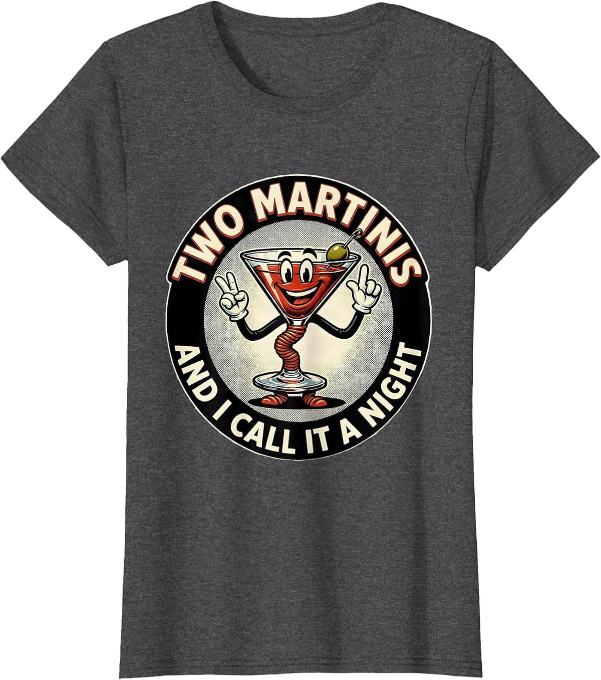 Women's Two Martinis And I Call It A Night Retro Cocktail Humor T-Shirt - Dark Heather Grey