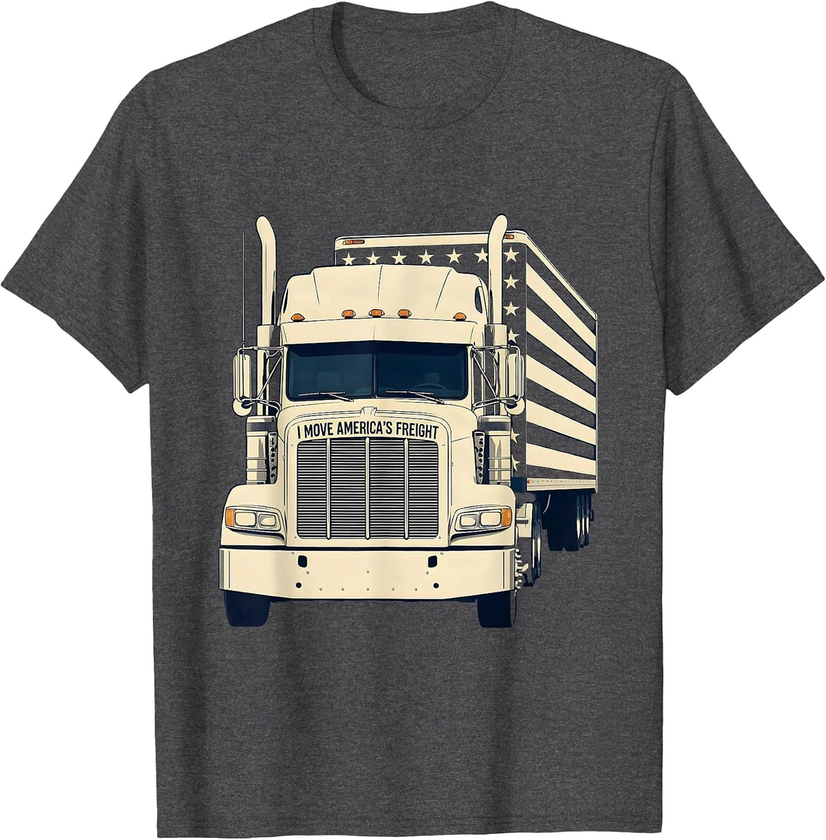 I Move America's Freight Patriotic Semi-Truck Driver Gift T-Shirt - Dark Heather Grey