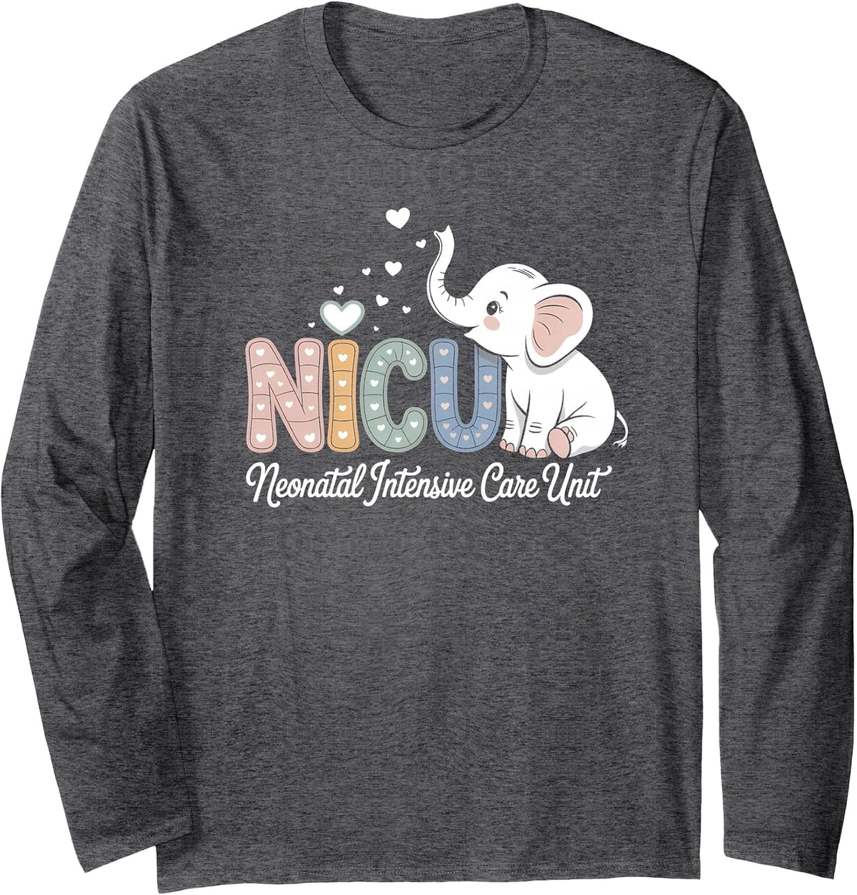 Elephant Nurse NICU Team RN Neonatal Intensive Care Unit Long Sleeve T-Shirt - Adult Unisex Dark Heather Grey