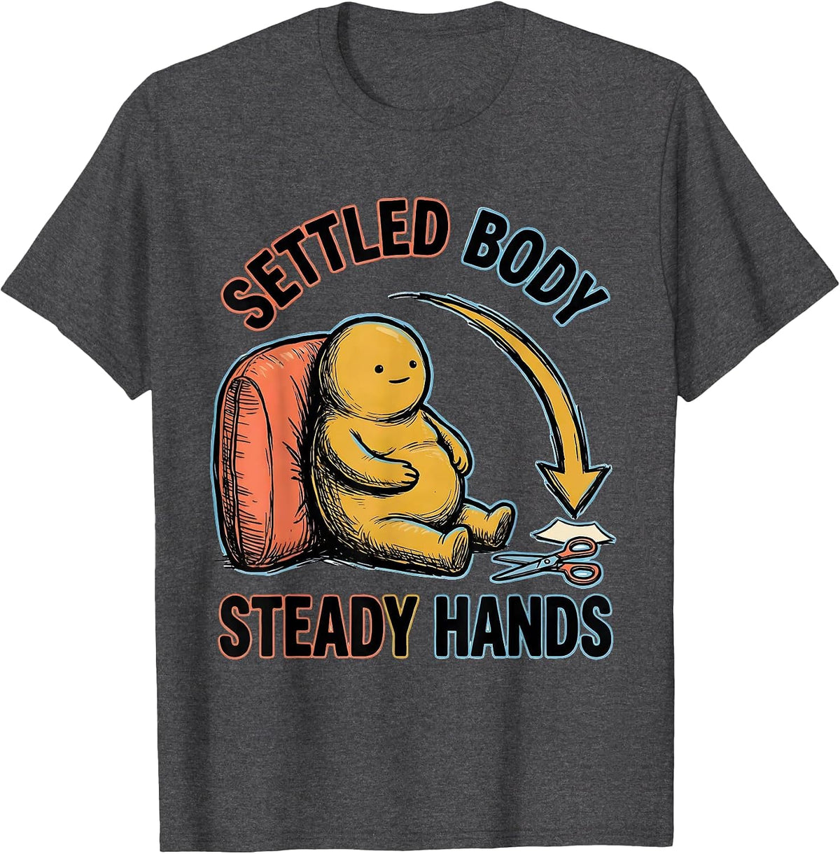 Settled Body Steady Hands Occupational Therapy Sensory T-Shirt - Dark Heather Grey