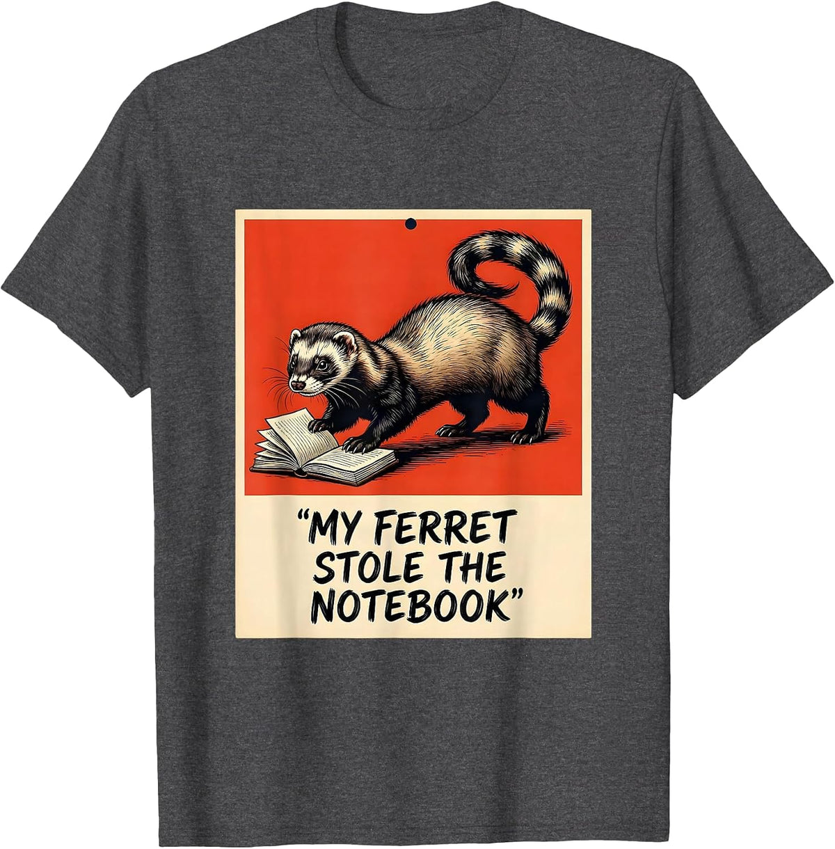 Men's My Ferret Stole The Notebook Funny Ferret Lover Gift T-Shirt - Dark Heather Grey