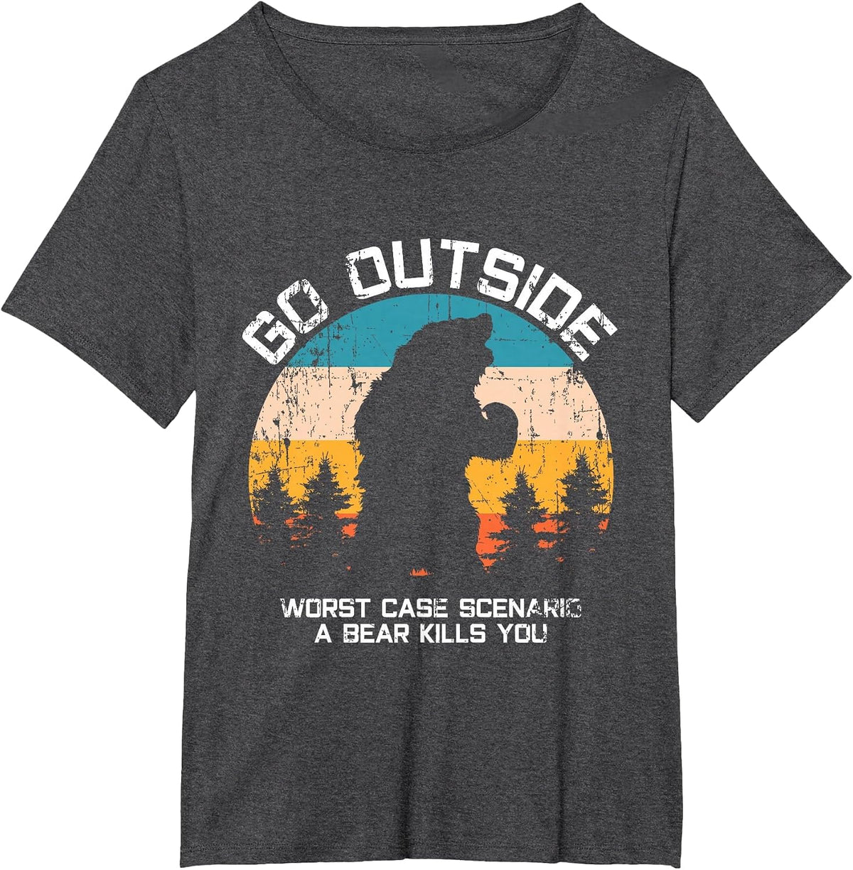 Funny Animal Go Outside Get Eaten By Bear T-Shirt - Dark Heather Grey