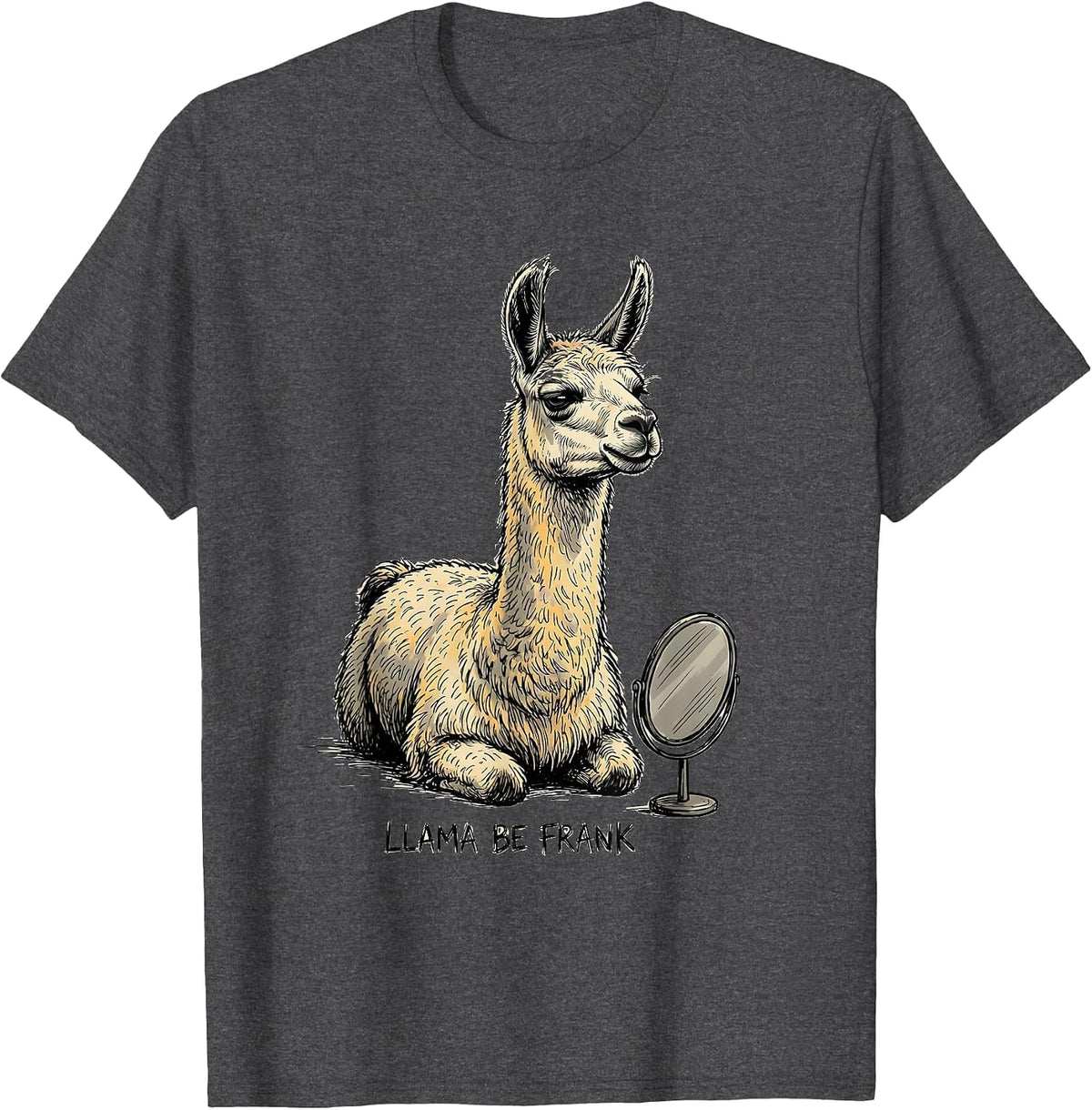 Men's Llama Be Frank Funny Animal Humor Llama Lover Gift T-Shirt - Dark Heather Grey